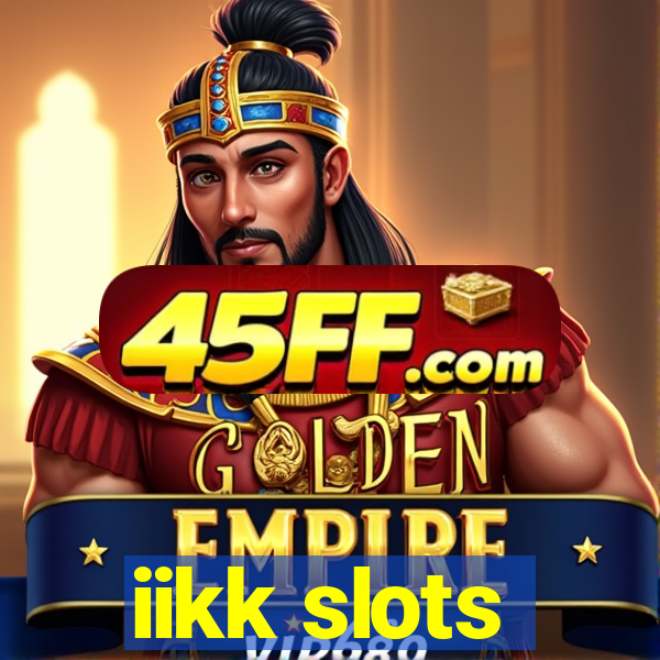 iikk slots
